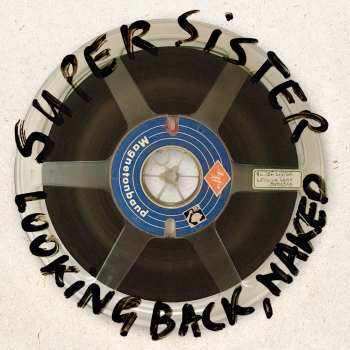 Album Supersister: Looking Back, Naked