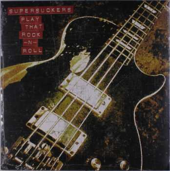 LP Supersuckers: Play That Rock -N- Roll 583665