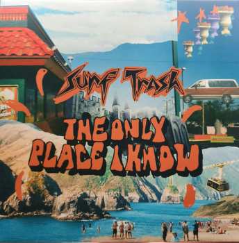 Album Surf Trash: The Only Place I Know