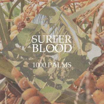 LP Surfer Blood: 1000 Palms CLR 579876