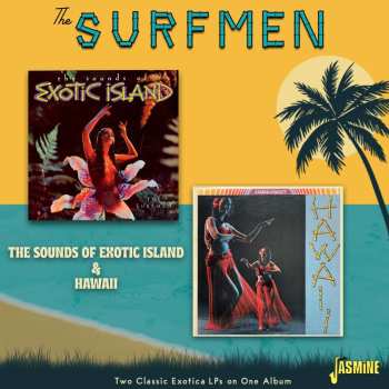 CD The Surfmen: The Sounds of Exotic Island and Hawaii 566525