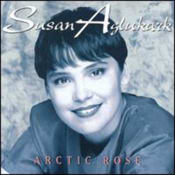 CD Susan Aglukark: Arctic Rose 655517