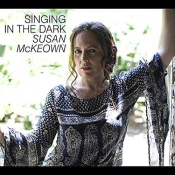 Susan McKeown: Singing in the Dark