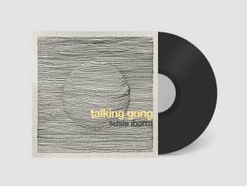 LP Susie Ibarra: Talking Gong 590599