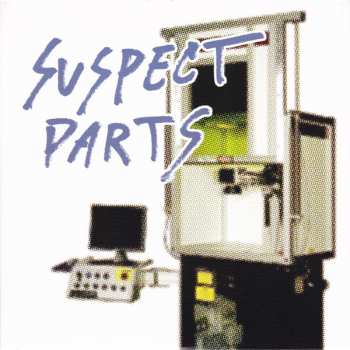 Album Suspect Parts: Suspect Parts