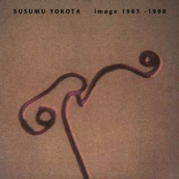 CD Susumu Yokota: Image 1983 - 1998 526693