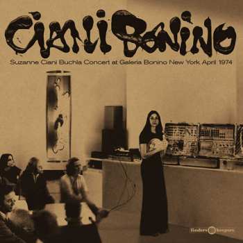 Album Suzanne Ciani: Buchla Concert At Galeria Bonino New York April 1974