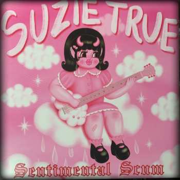 Album Suzie True: Sentimental Scum