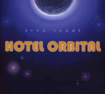 Album Sven Lendt: Hotel Orbital