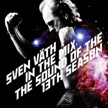 Sven Väth: In The Mix - The Sound Of The 13th Season