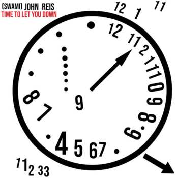 Album Swami John Reis: Time To Let You Down