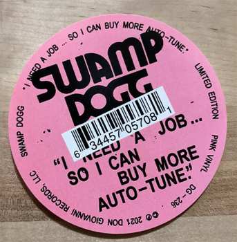 LP Swamp Dogg: I Need A Job ... So I Can Buy More Auto-Tune CLR | LTD 594263