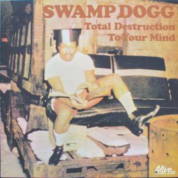 LP Swamp Dogg: Total Destruction To Your Mind 589856