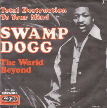 Album Swamp Dogg: Total Destruction To Your Mind