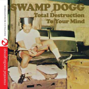 CD Swamp Dogg: Total Destruction To Your Mind 646403