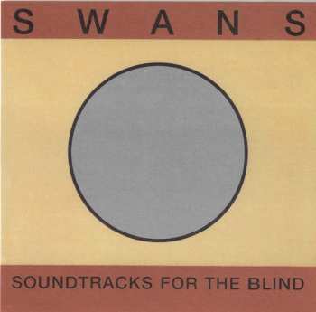 4LP Swans: Soundtracks For The Blind 605324