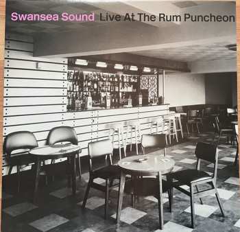 LP Swansea Sound: Live At The Rum Puncheon 589199