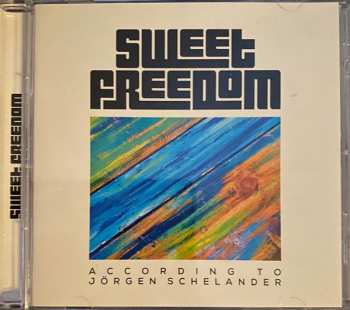 Sweet Freedom: According To Jörgen Schelander