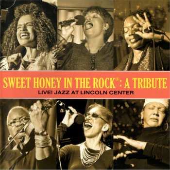 Album Sweet Honey In The Rock: A Tribute: Live! Jazz At Lincoln Center