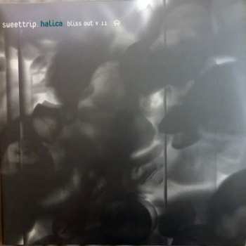 2LP Sweet Trip: Halica: Bliss Out, Vol. 11 (Expanded Edition) CLR | DLX | LTD 595841