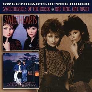 CD Sweethearts Of The Rodeo: Sweethearts Of The Rodeo / One Time, One Night Plus 3 Bonus Tracks 631016