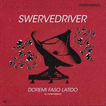 LP Swervedriver: Doremi Faso Latido  LTD 653476