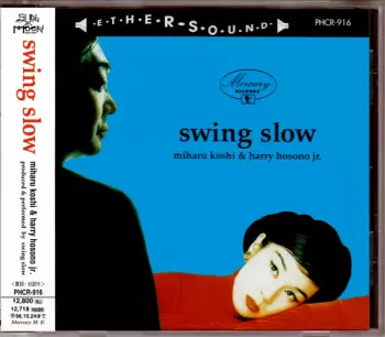 Swing Slow