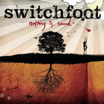 Switchfoot: Nothing Is Sound