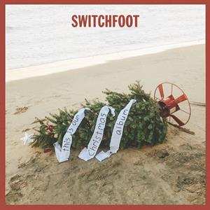 LP Switchfoot: This Is Our Christmas Album - Silver 585836