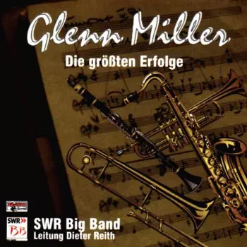 Glenn Miller - Die Größten Erfolge