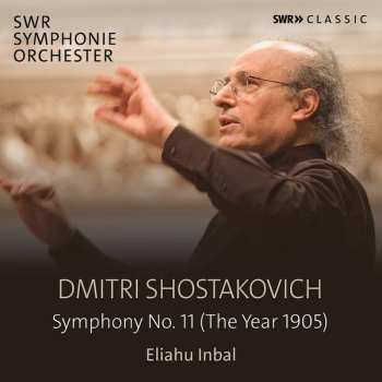 Album SWR Symphonieorchester: Symphony No. 11 (The Year 1905)