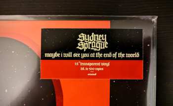 LP Sydney Sprague: maybe i will see you at the end of the world CLR | LTD 576346