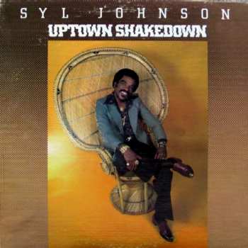 Album Syl Johnson: Uptown Shakedown