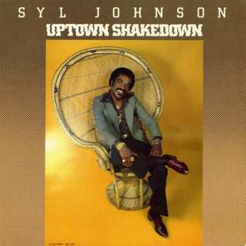 LP Syl Johnson: Uptown Shakedown 77094