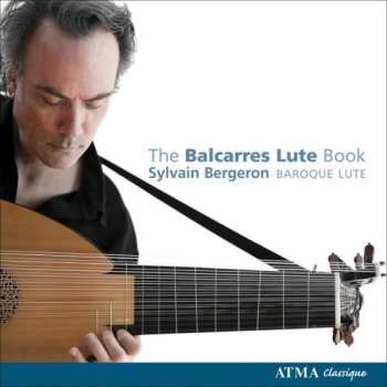 CD Sylvain Bergeron: The Balcarres Lute Book 485832