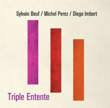 Album Sylvain Beuf: Triple Entente