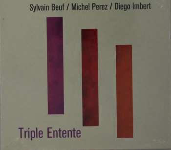 CD Sylvain Beuf: Triple Entente 597865