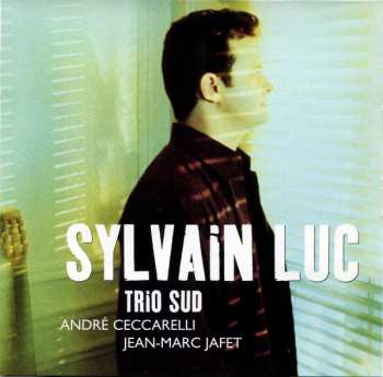 CD Sylvain Luc: Trio Sud 621993