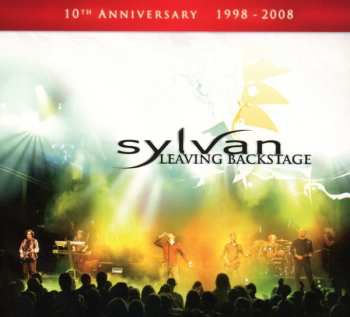 Album Sylvan: Leaving Backstage - Live 2007: 10th Anniversary 1998 - 2008