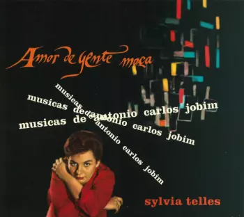 Sylvia Telles: Amor De Gente Moça / Canta Para Gente Moça / Amor Em Hi-Fi