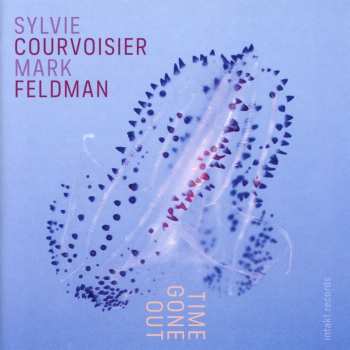 CD Mark Feldman / Sylvie Courvoisier: Time Gone Out 556324