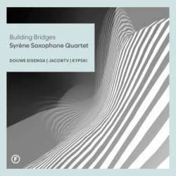 CD Syrene Saxophone Quartet: Building Bridges 616387