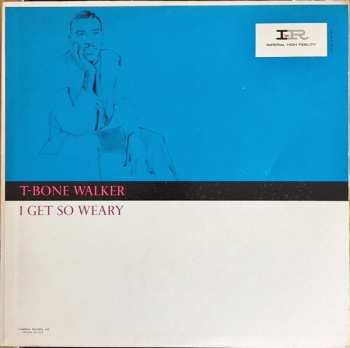 Album T-Bone Walker: I Get So Weary