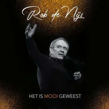 Album Rob de Nijs: 't Is Mooi Geweest