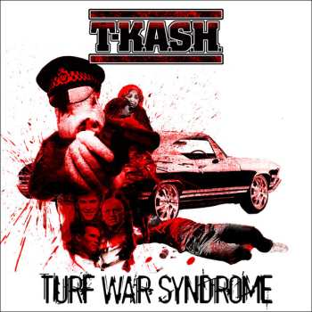 Album T-Kash: Turf War Syndrome