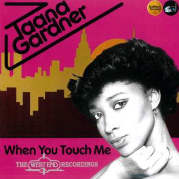 Taana Gardner: When You Touch Me (The West End Recordings)