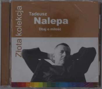 Album Tadeusz Nalepa: Dbaj O Miłość