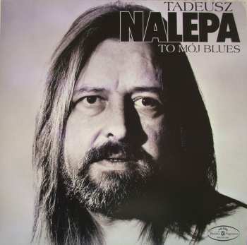 2LP Tadeusz Nalepa: To Mój Blues 48414