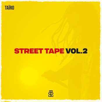 Album Taïro: Street Tape Vol. 2