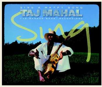 2CD Taj Mahal: Sing A Happy Song: The Warner Recordings 603123